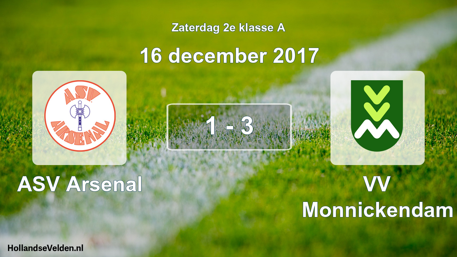 Total number of matches played: ASV Arsenal - VV Monnickendam 1 - 3 (16 December 2017)