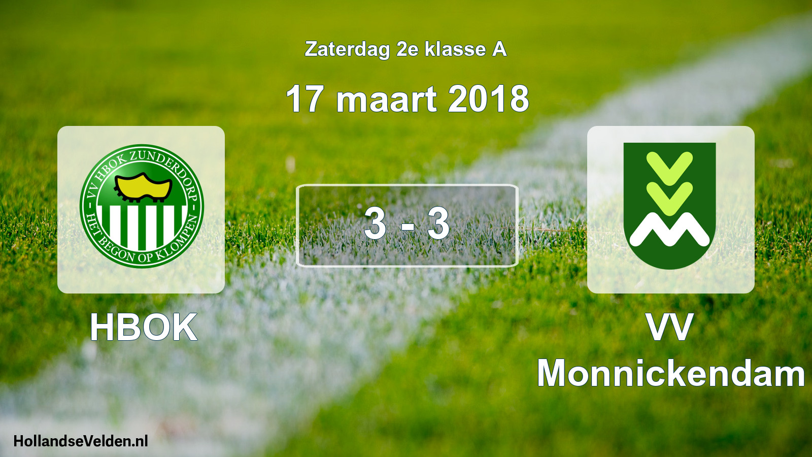 Total number of matches played: HBOK - VV Monnickendam 3 - 3 (17 March 2018)