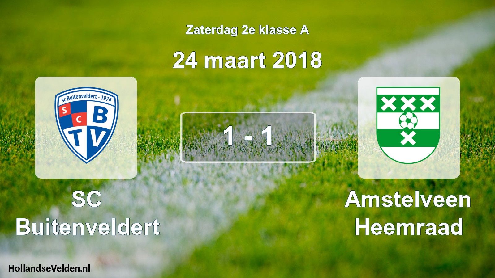 Total number of matches played: SC Buitenveldert - Amstelveen Heemraad 1 - 1 (24 March 2018)