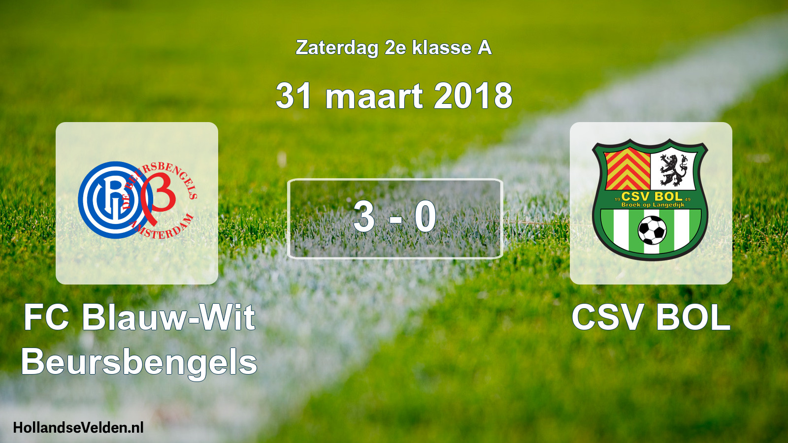 Total number of matches played: FC Blauw-Wit Beursbengels - CSV BOL 3 - 0 (31 March 2018)