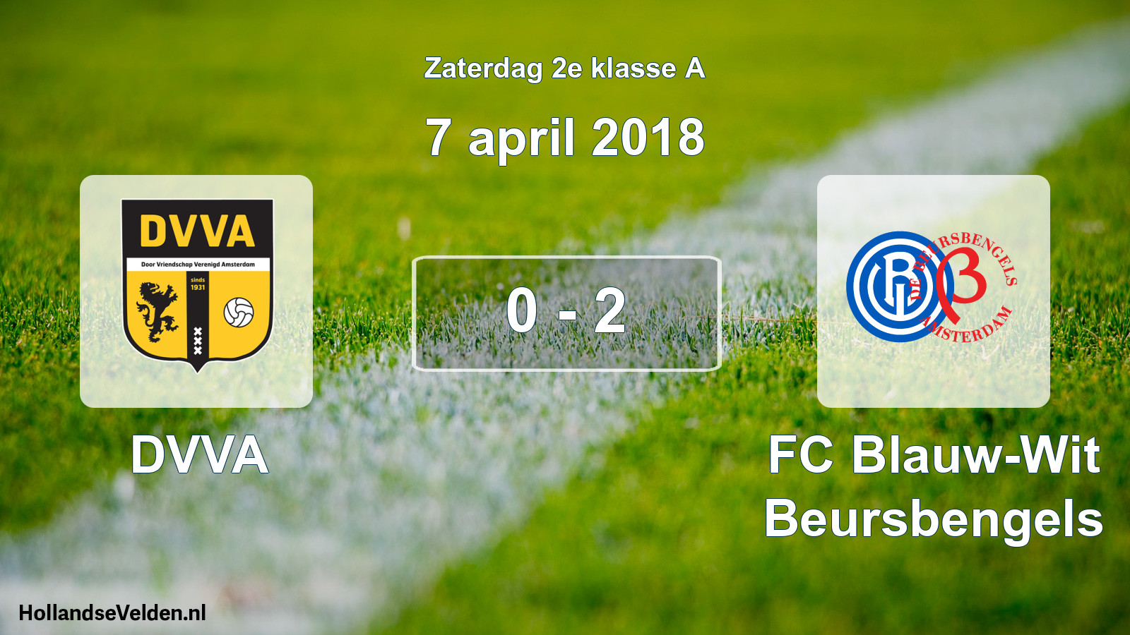 Total number of matches played: DVVA - FC Blauw-Wit Beursbengels 0 - 2 (7 April 2018)