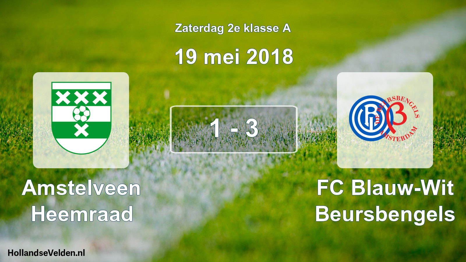 Total number of matches played: Amstelveen Heemraad - FC Blauw-Wit Beursbengels 1 - 3 (19 May 2018)