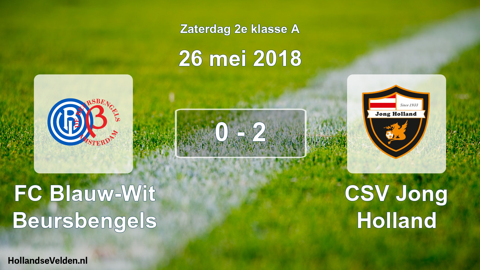 Total number of matches played: FC Blauw-Wit Beursbengels - CSV Jong Holland 0 - 2 (26 May 2018)