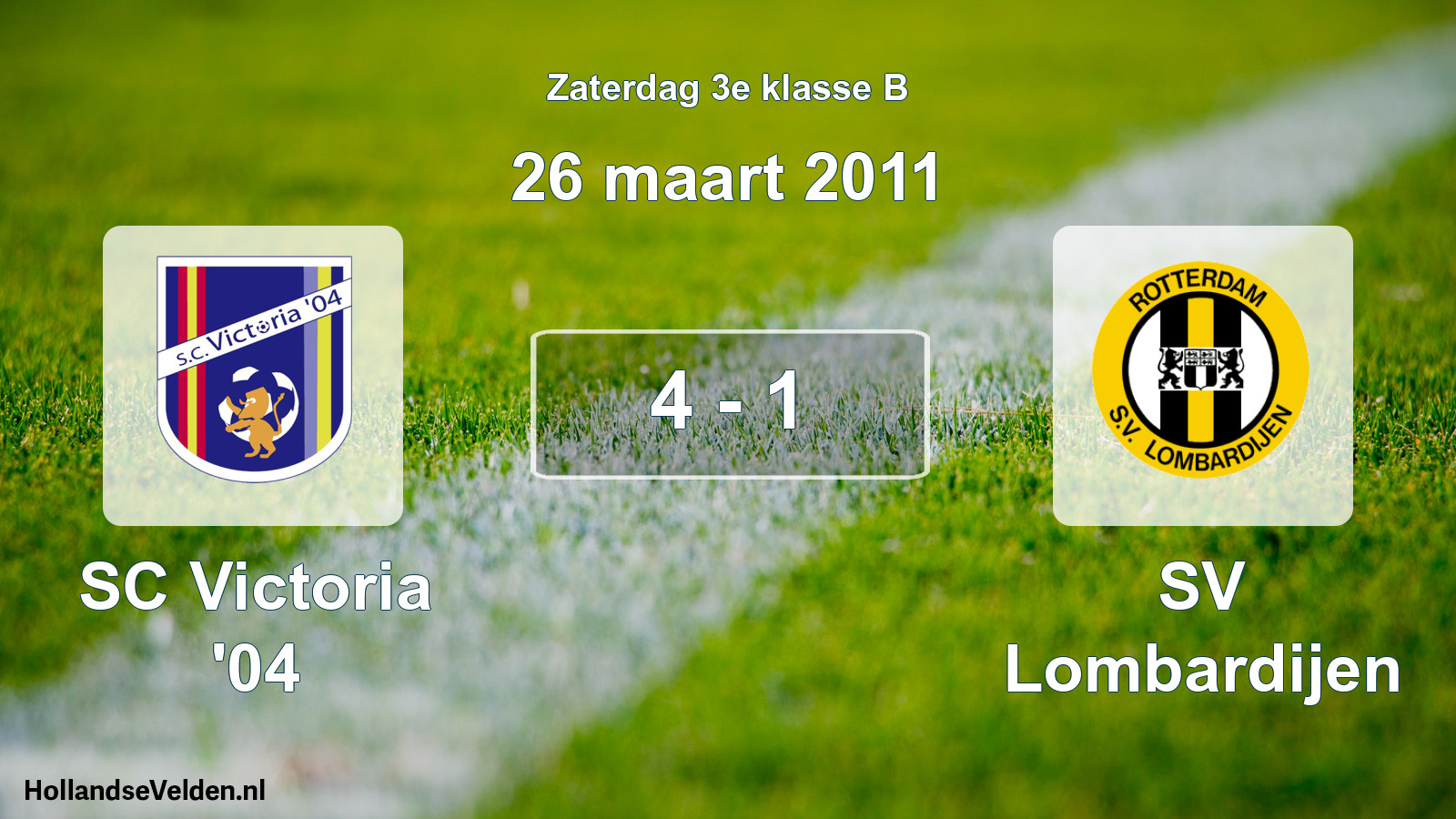 Total number of matches played: SC Victoria '04 - SV Lombardijen 4 - 1 (26 March 2011)