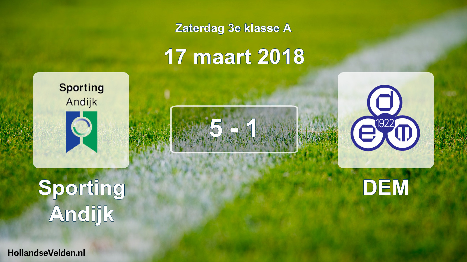 Total number of matches played: Sporting Andijk - DEM 5 - 1 (17 March 2018)