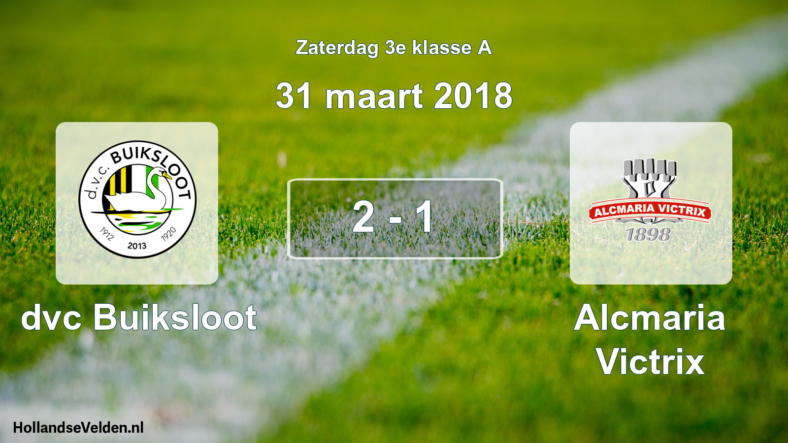 Total number of matches played: dvc Buiksloot - Alcmaria Victrix 2 - 1 (31 March 2018)