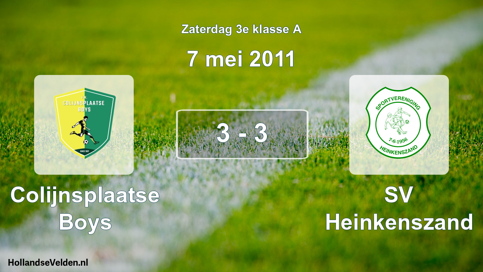 Total number of matches played: Colijnsplaatse Boys - SV Heinkenszand 3 - 3 (7 May 2011)