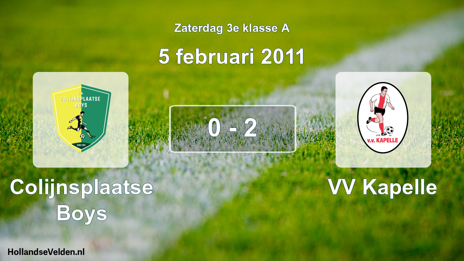 Total number of matches played: Colijnsplaatse Boys - VV Kapelle 0 - 2 (5 February 2011)