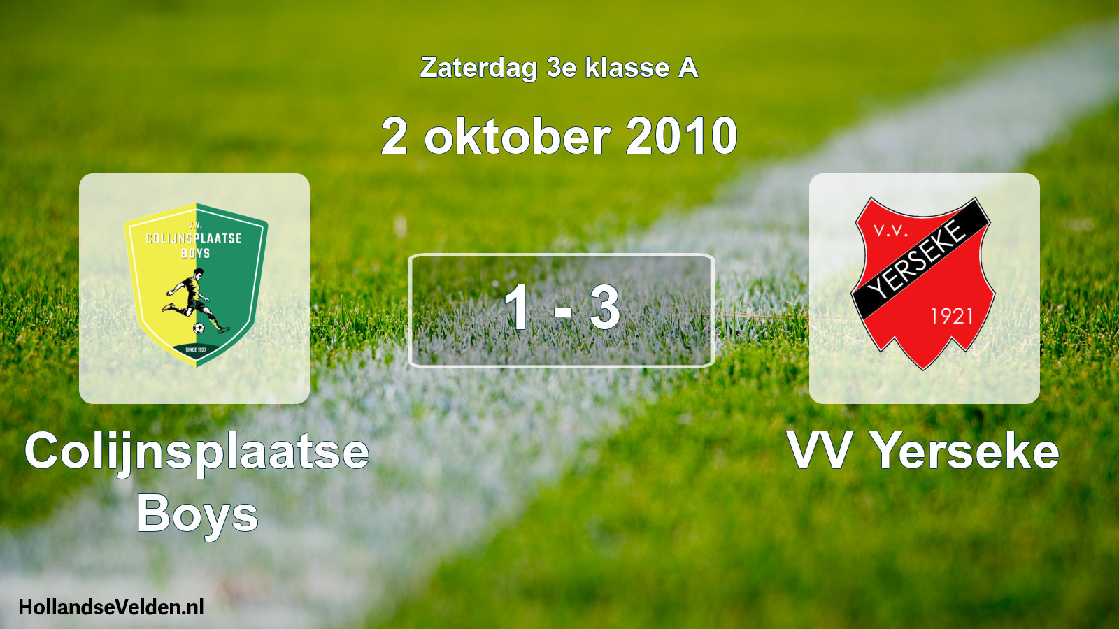 Total number of matches played: Colijnsplaatse Boys - VV Yerseke 1 - 3 (2 October 2010)