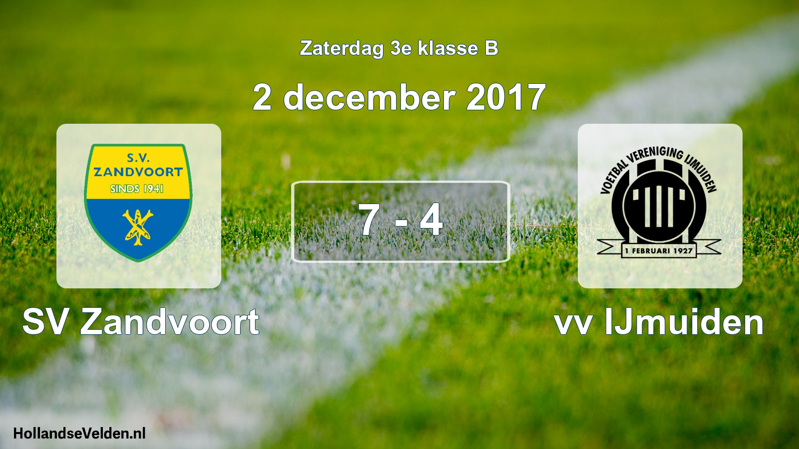 Total number of matches played: SV Zandvoort - vv IJmuiden 7 - 4 (2 December 2017)