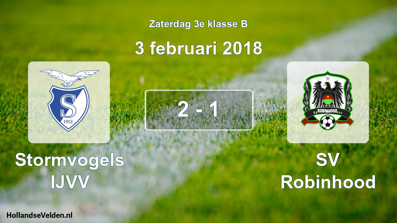 Total number of matches played: Stormvogels IJVV - SV Robinhood 2 - 1 (3 February 2018)