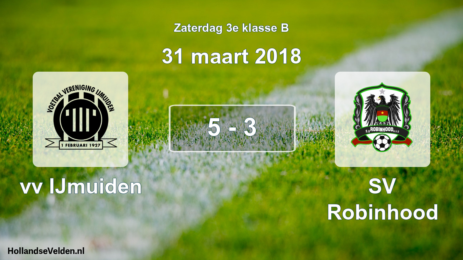 Total number of matches played: vv IJmuiden - SV Robinhood 5 - 3 (31 March 2018)