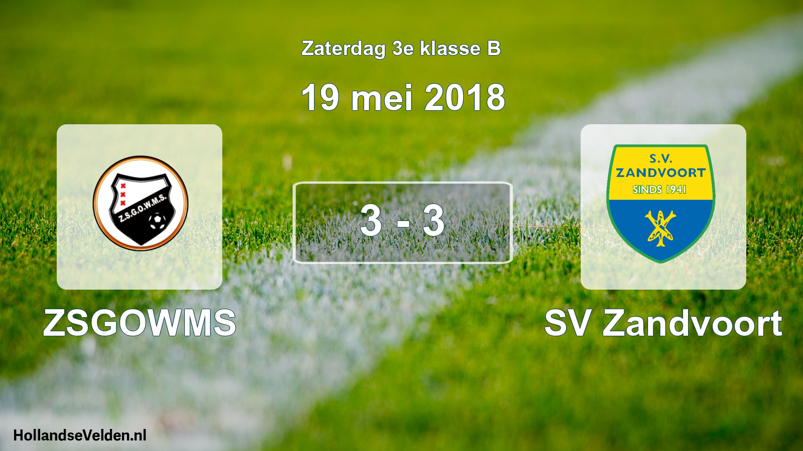 Total number of matches played: ZSGOWMS - SV Zandvoort 3 - 3 (19 May 2018)