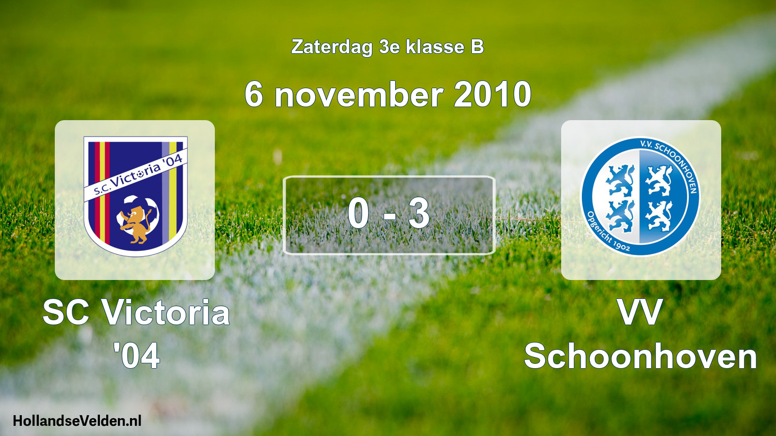 Total number of matches played: SC Victoria '04 - VV Schoonhoven 0 - 3 (6 November 2010)
