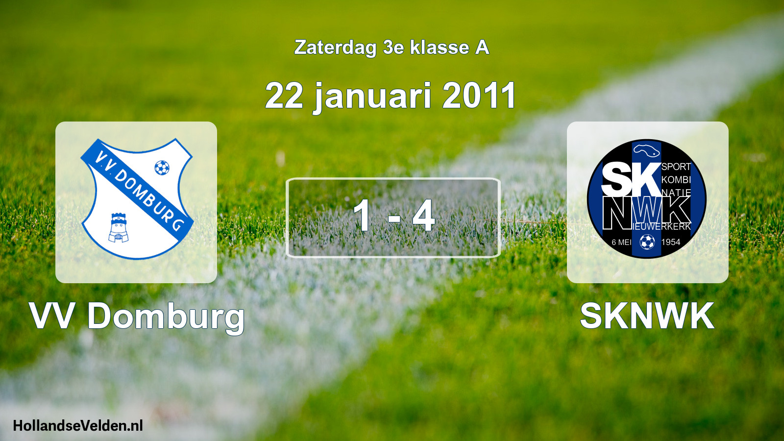 Total number of matches played: VV Domburg - SKNWK 1 - 4 (22 January 2011)