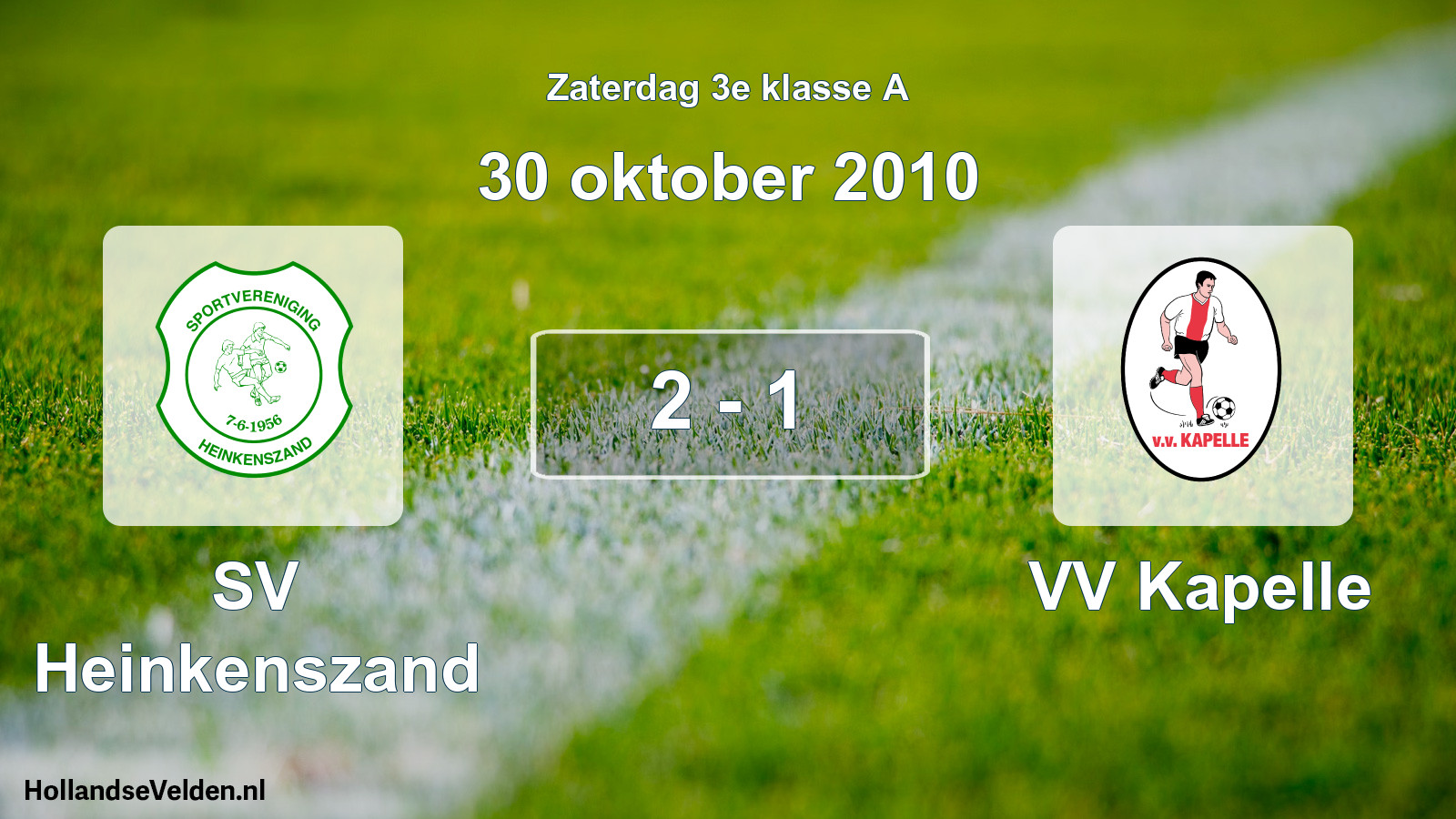 Total number of matches played: SV Heinkenszand - VV Kapelle 2 - 1 (30 October 2010)