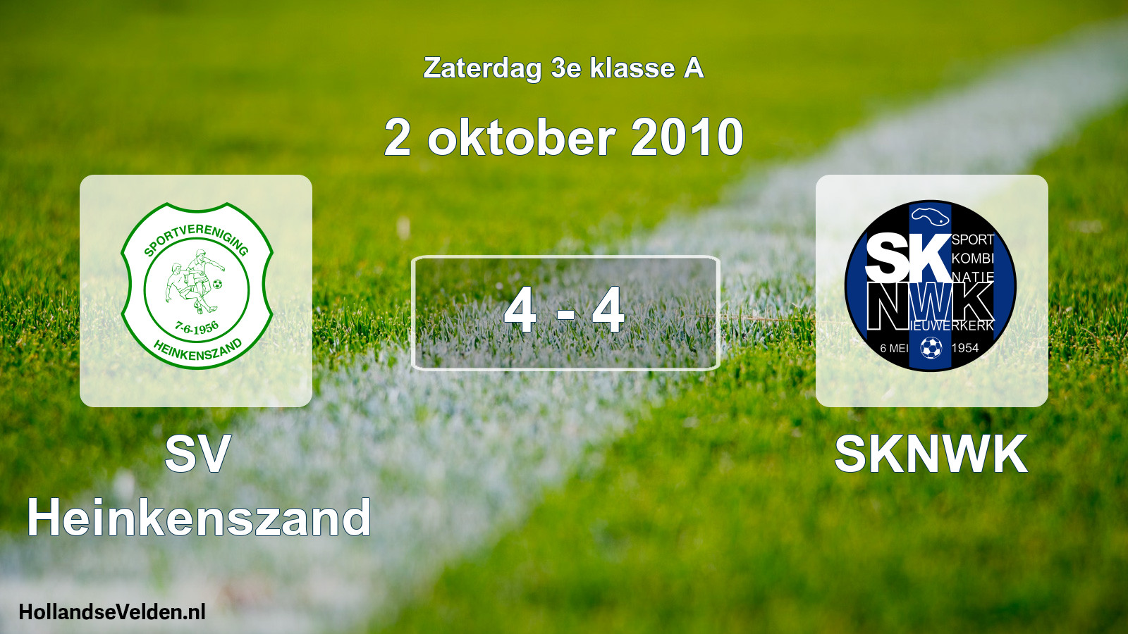 Total number of matches played: SV Heinkenszand - SKNWK 4 - 4 (2 October 2010)