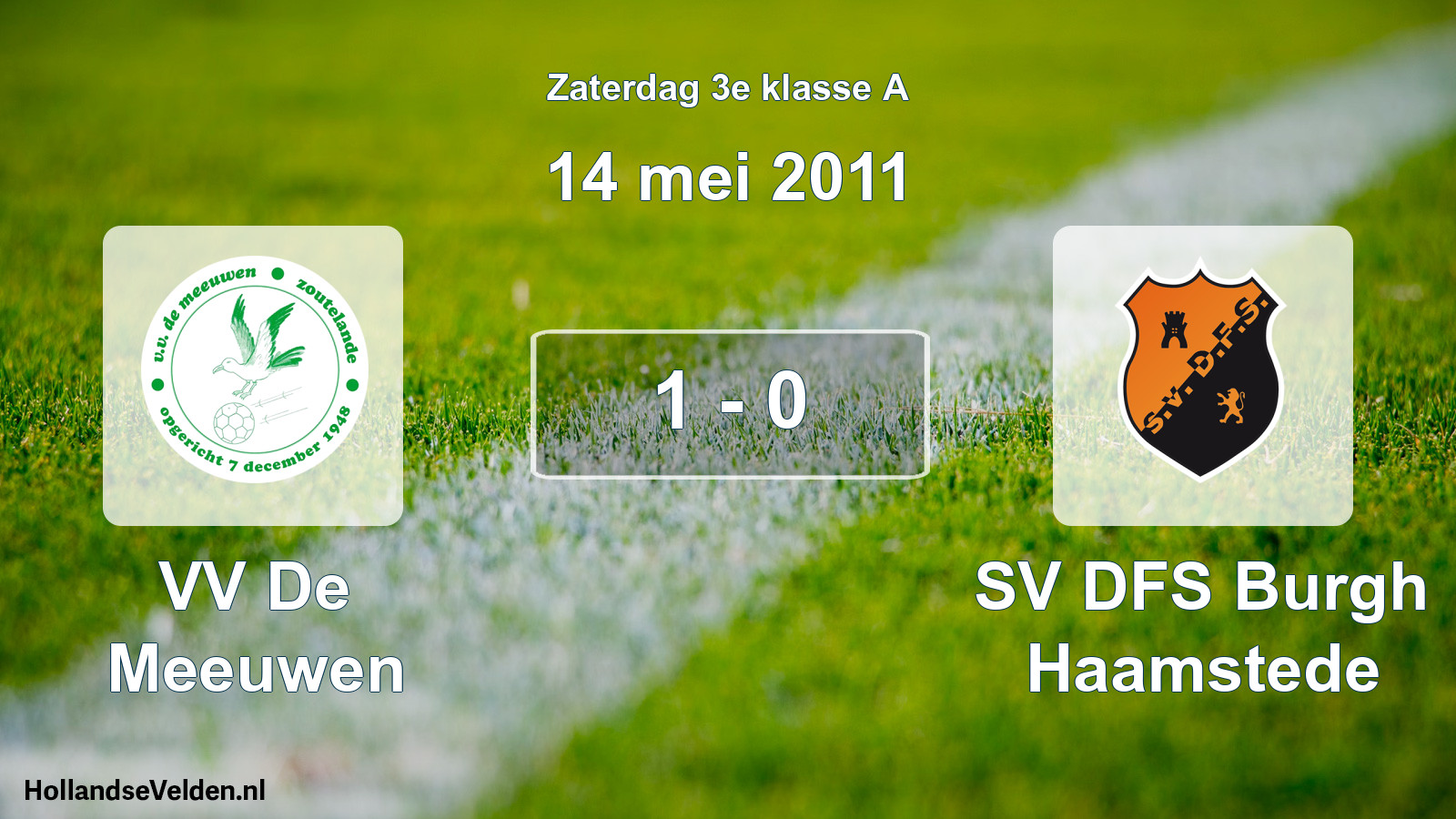 Total number of matches played: VV De Meeuwen - SV DFS Burgh Haamstede 1 - 0 (14 May 2011)
