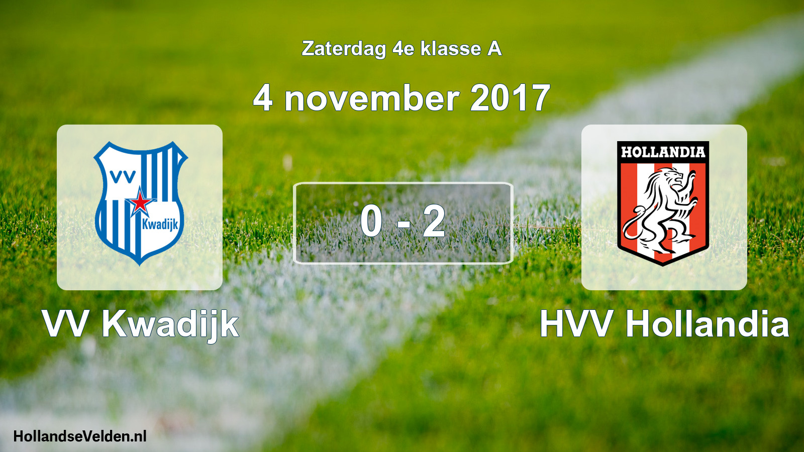 Total number of matches played: VV Kwadijk - HVV Hollandia 0 - 2 (4 November 2017)