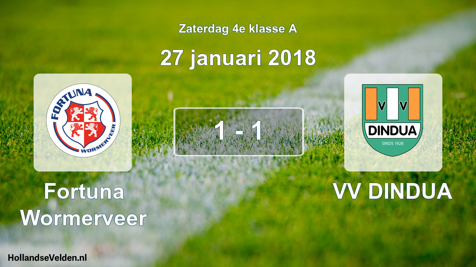 Total number of matches played: Fortuna Wormerveer - VV DINDUA 1 - 1 (27 January 2018)