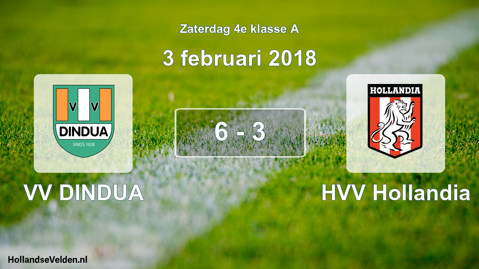 Total number of matches played: VV DINDUA - HVV Hollandia 6 - 3 (3 February 2018)