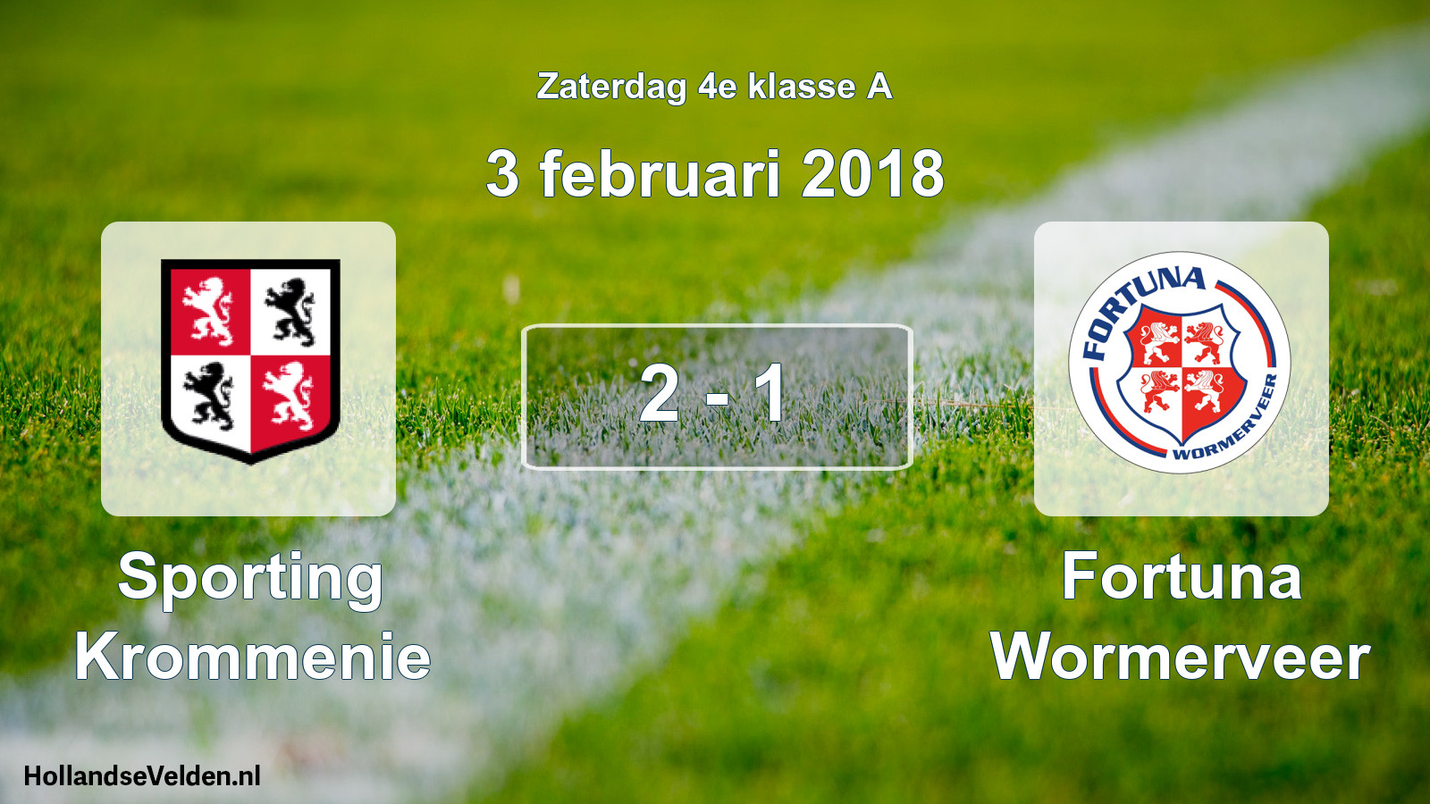 Total number of matches played: Sporting Krommenie - Fortuna Wormerveer 2 - 1 (3 February 2018)