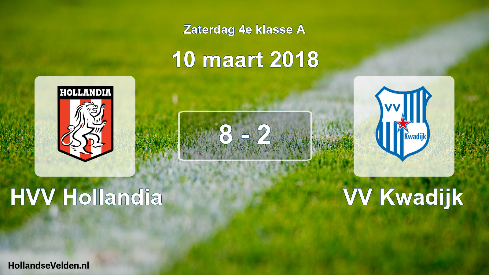 Total number of matches played: HVV Hollandia - VV Kwadijk 8 - 2 (10 March 2018)