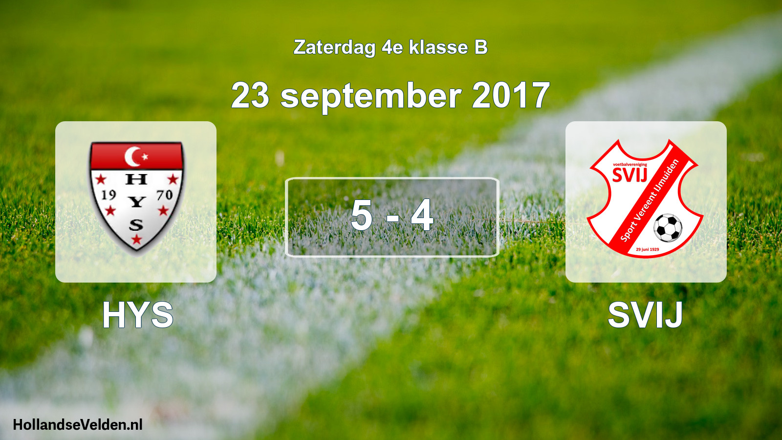 Total number of matches played: HYS - SVIJ 5 - 4 (23 September 2017)