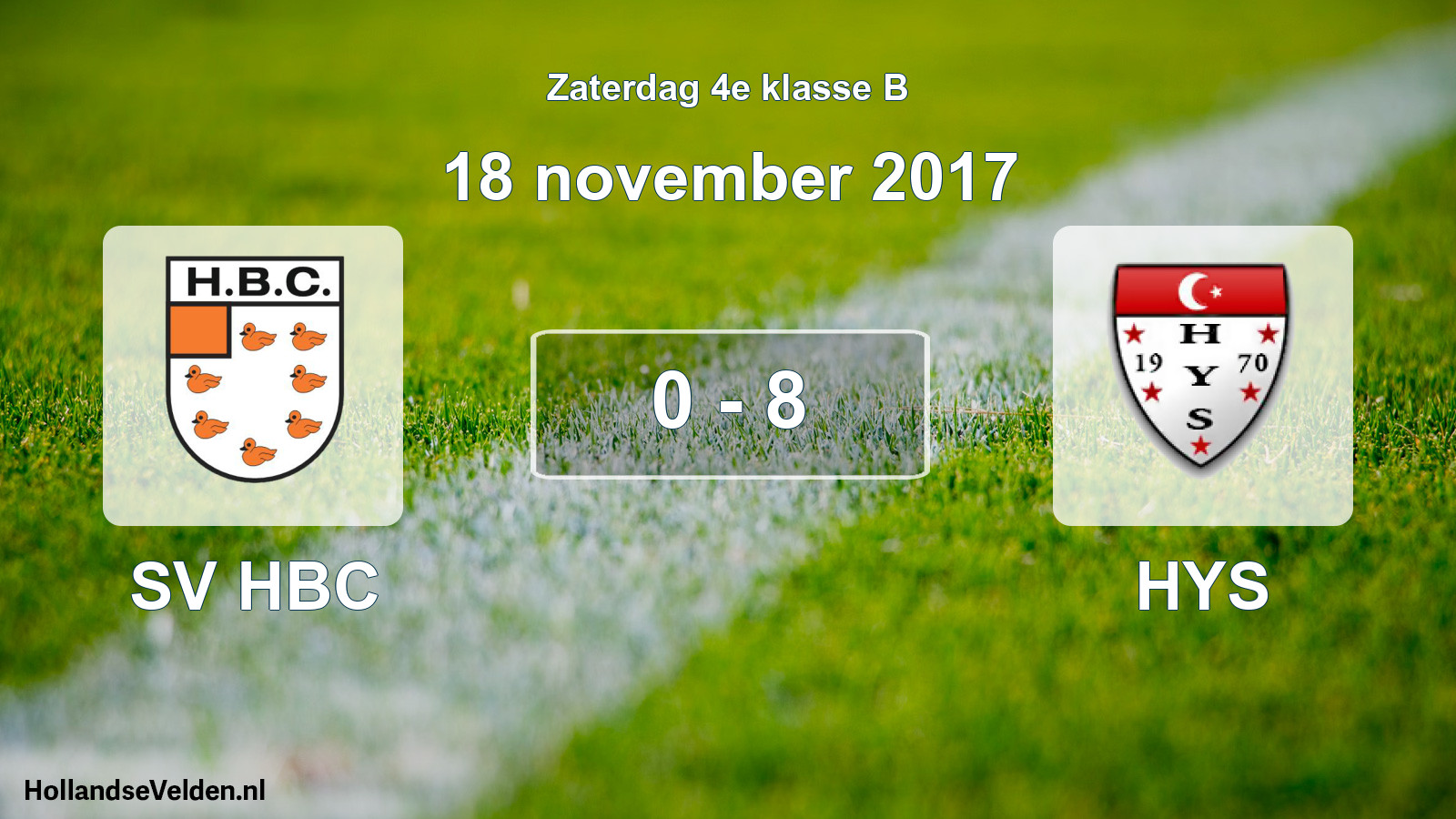 Total number of matches played: SV HBC - HYS 0 - 8 (18 November 2017)