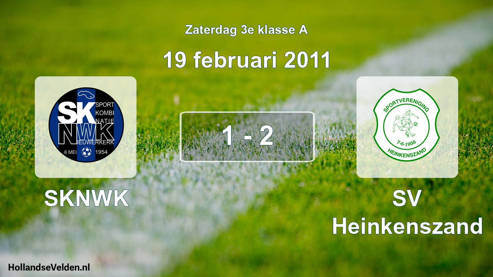 Total number of matches played: SKNWK - SV Heinkenszand 1 - 2 (19 February 2011)