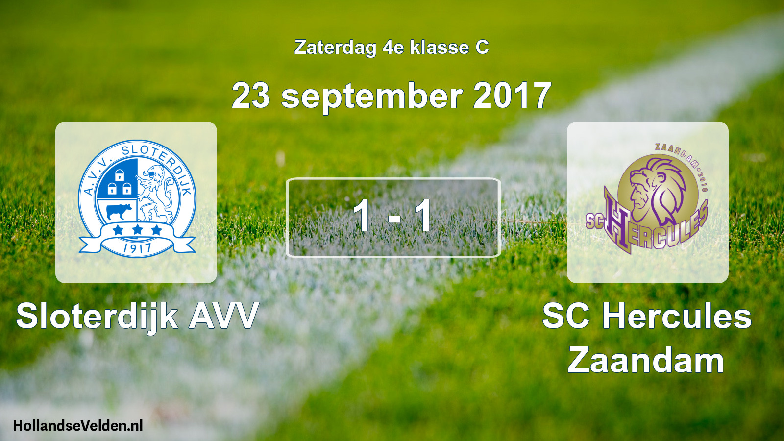 Total number of matches played: Sloterdijk AVV - SC Hercules Zaandam 1 - 1 (23 September 2017)
