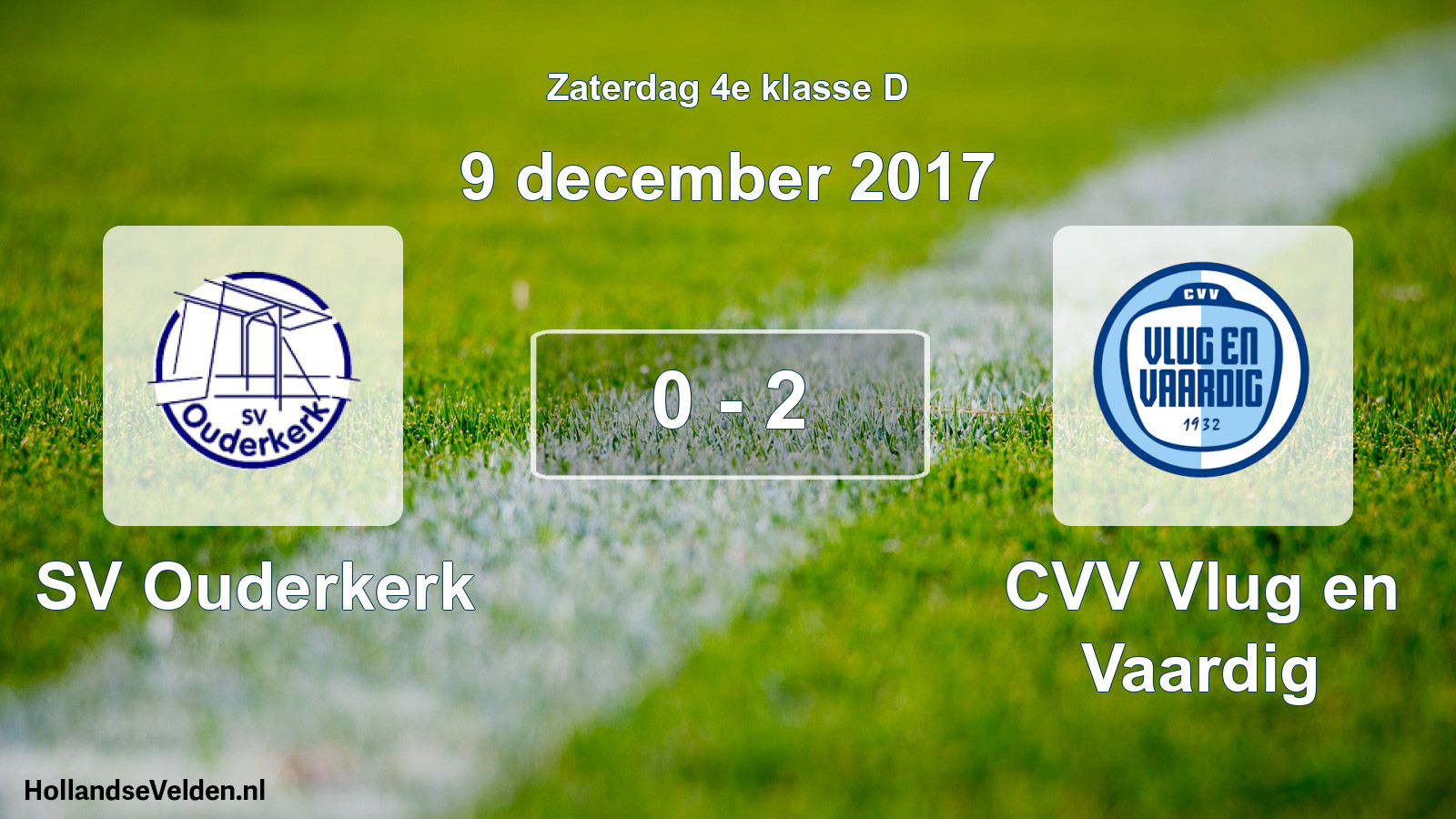 Total number of matches played: SV Ouderkerk - CVV Vlug en Vaardig 0 - 2 (9 December 2017)