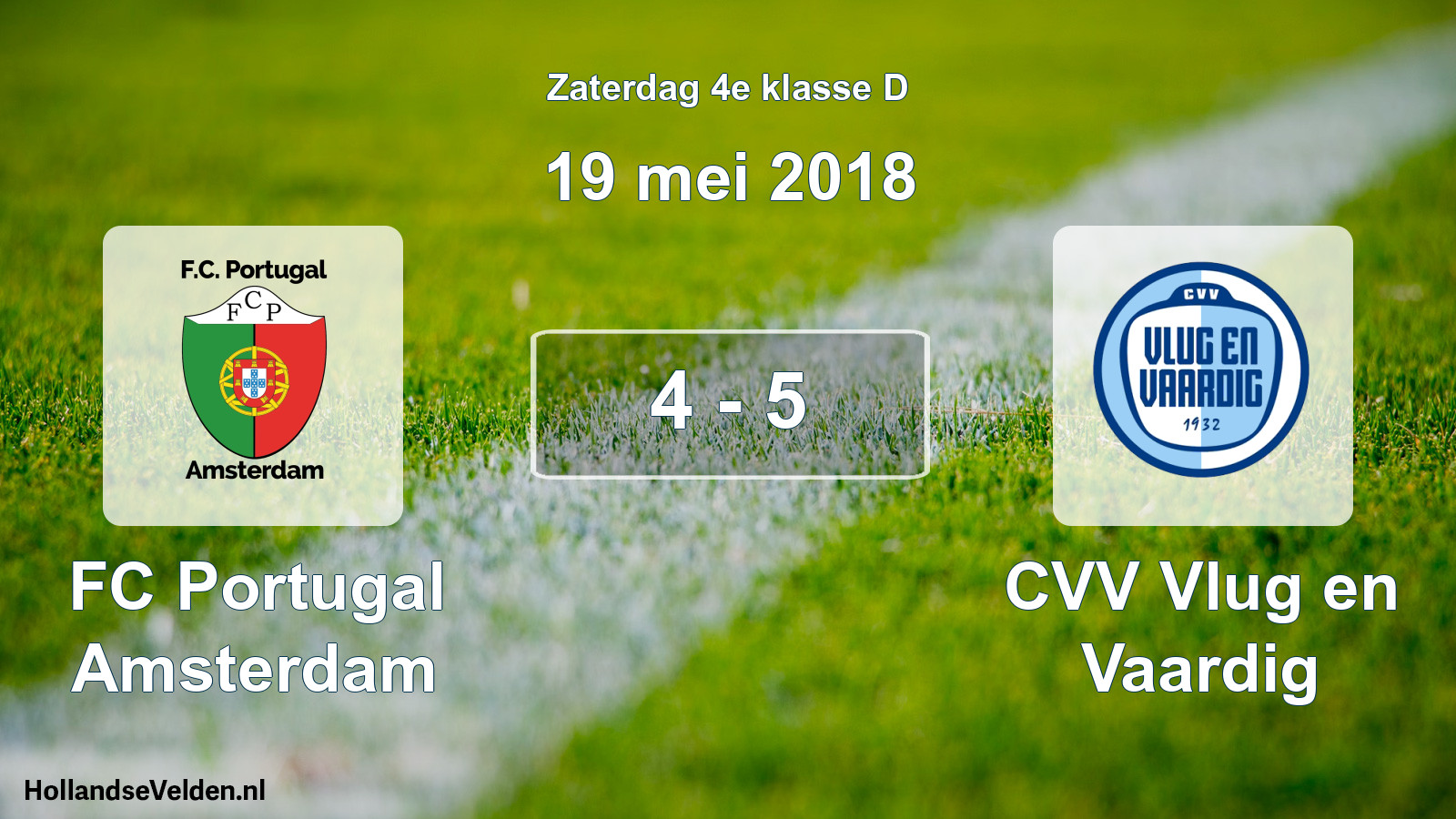 Total number of matches played: FC Portugal Amsterdam - CVV Vlug en Vaardig 4 - 5 (19 May 2018)