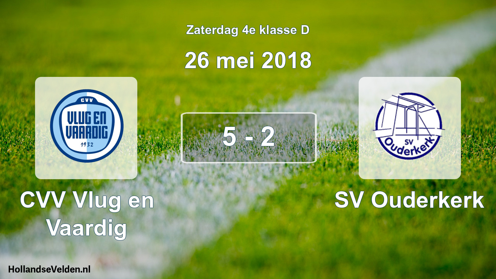 Total number of matches played: CVV Vlug en Vaardig - SV Ouderkerk 5 - 2 (26 May 2018)