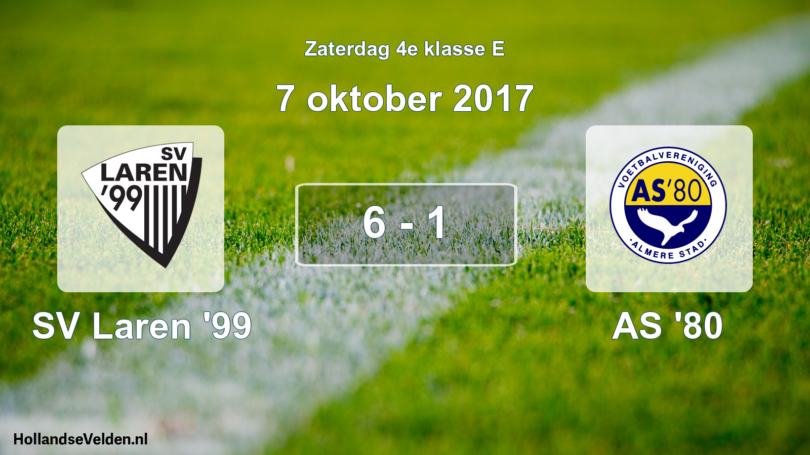 Total number of matches played: SV Laren '99 - AS '80 6 - 1 (7 October 2017)