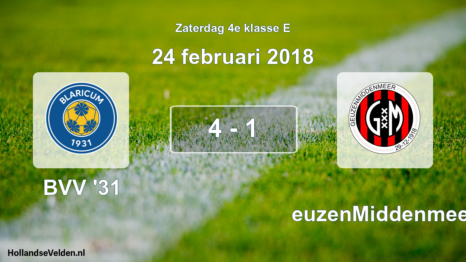 Total number of matches played: BVV '31 - GeuzenMiddenmeer 4 - 1 (24 February 2018)