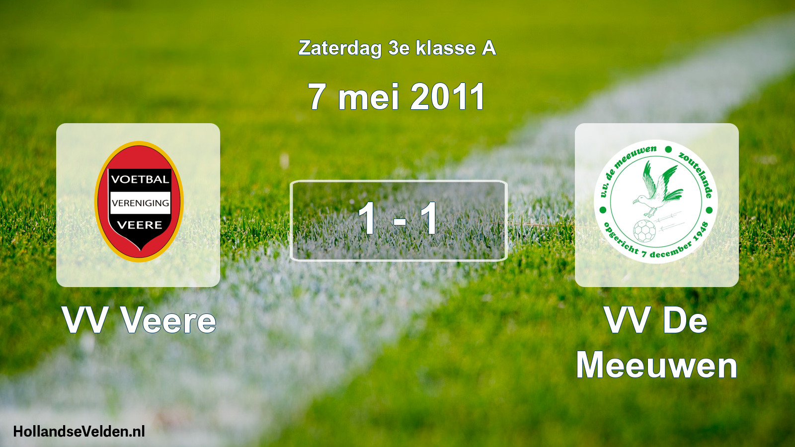 Total number of matches played: VV Veere - VV De Meeuwen 1 - 1 (7 May 2011)