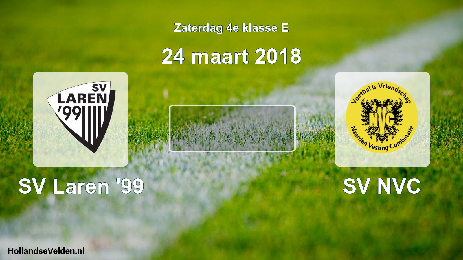 Scheduled Match: SV Laren '99 - SV NVC (24 March 2018)