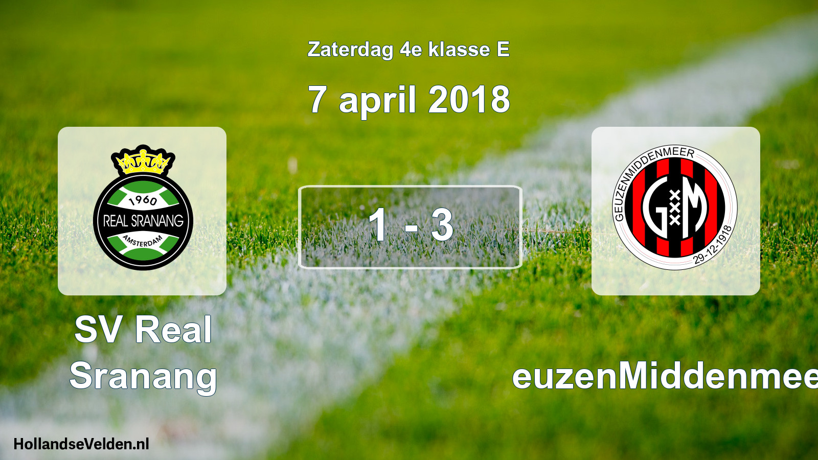 Total number of matches played: SV Real Sranang - GeuzenMiddenmeer 1 - 3 (7 April 2018)