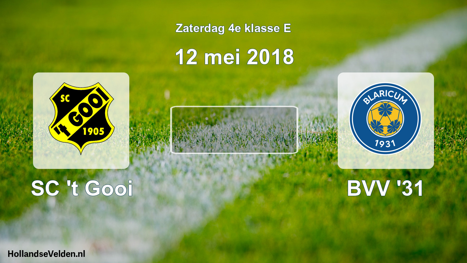 Scheduled Match: SC 't Gooi - BVV '31 (12 May 2018)