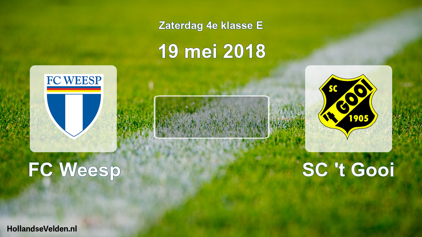 Scheduled Match: FC Weesp - SC 't Gooi (19 May 2018)