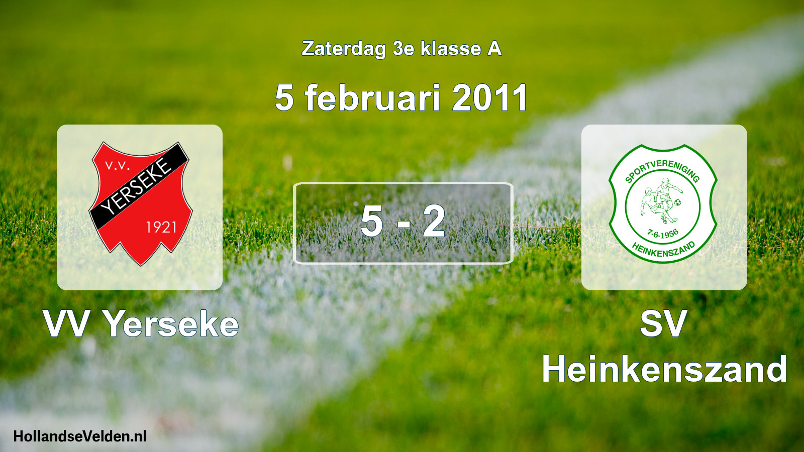 Total number of matches played: VV Yerseke - SV Heinkenszand 5 - 2 (5 February 2011)