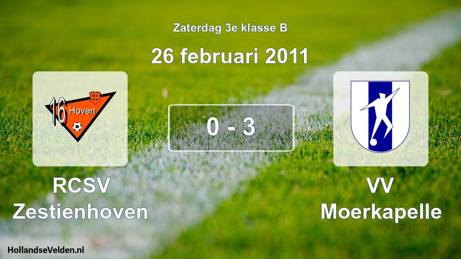 Total number of matches played: RCSV Zestienhoven - VV Moerkapelle 0 - 3 (26 February 2011)