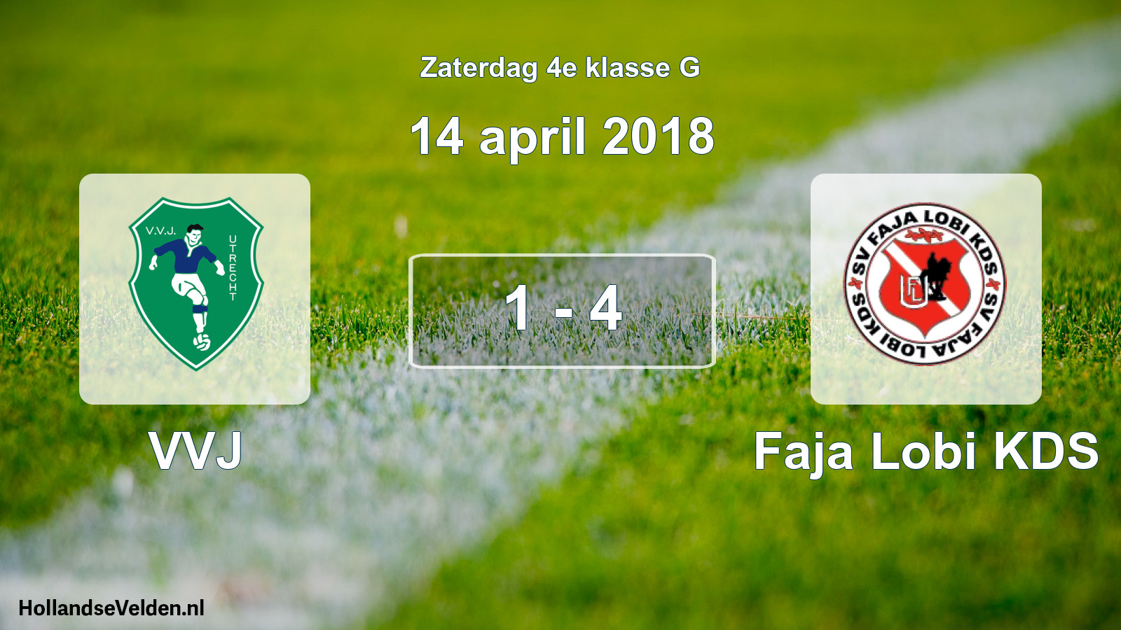 Total number of matches played: VVJ - Faja Lobi KDS 1 - 4 (14 April 2018)