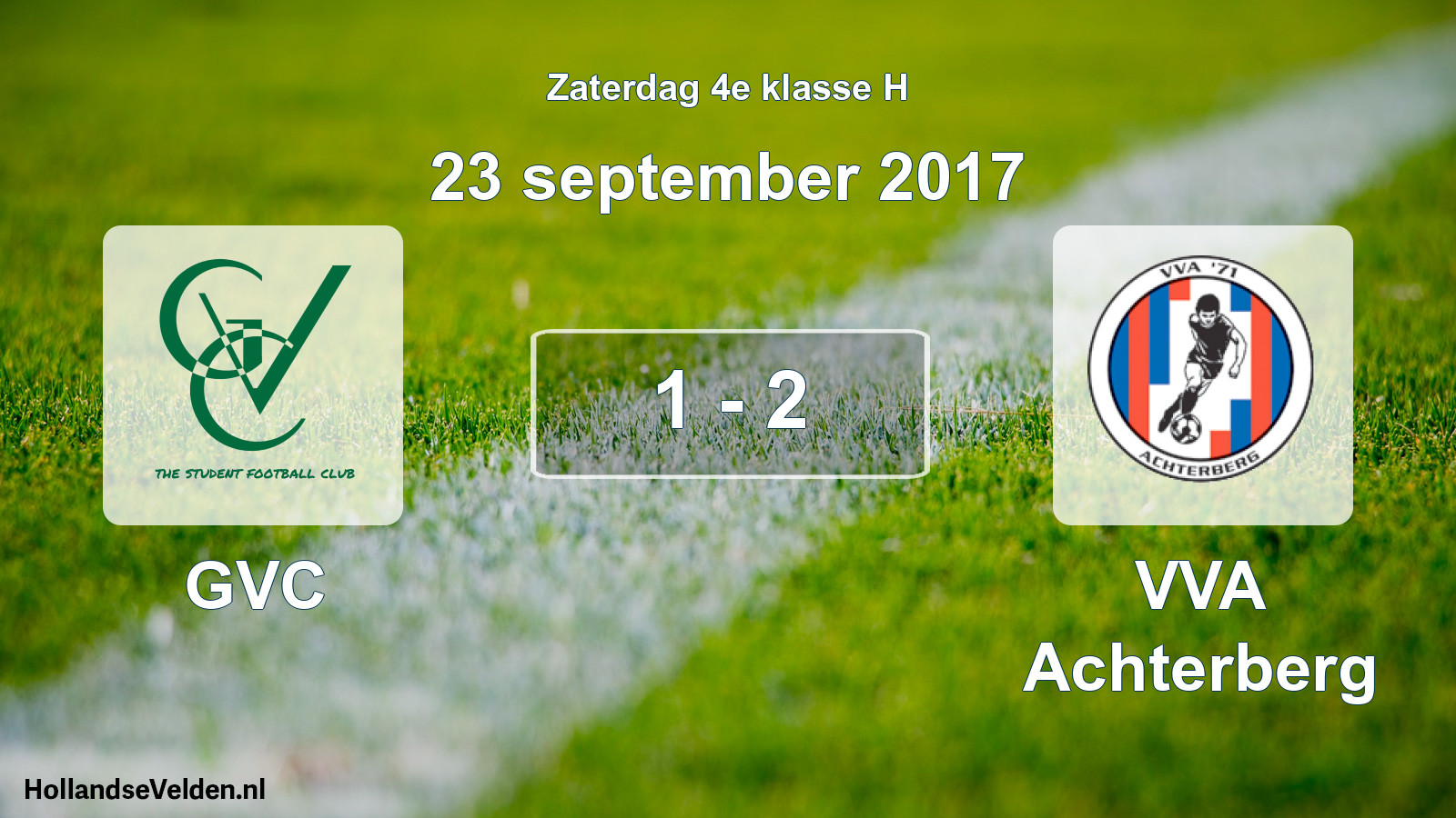 Total number of matches played: GVC - VVA Achterberg 1 - 2 (23 September 2017)
