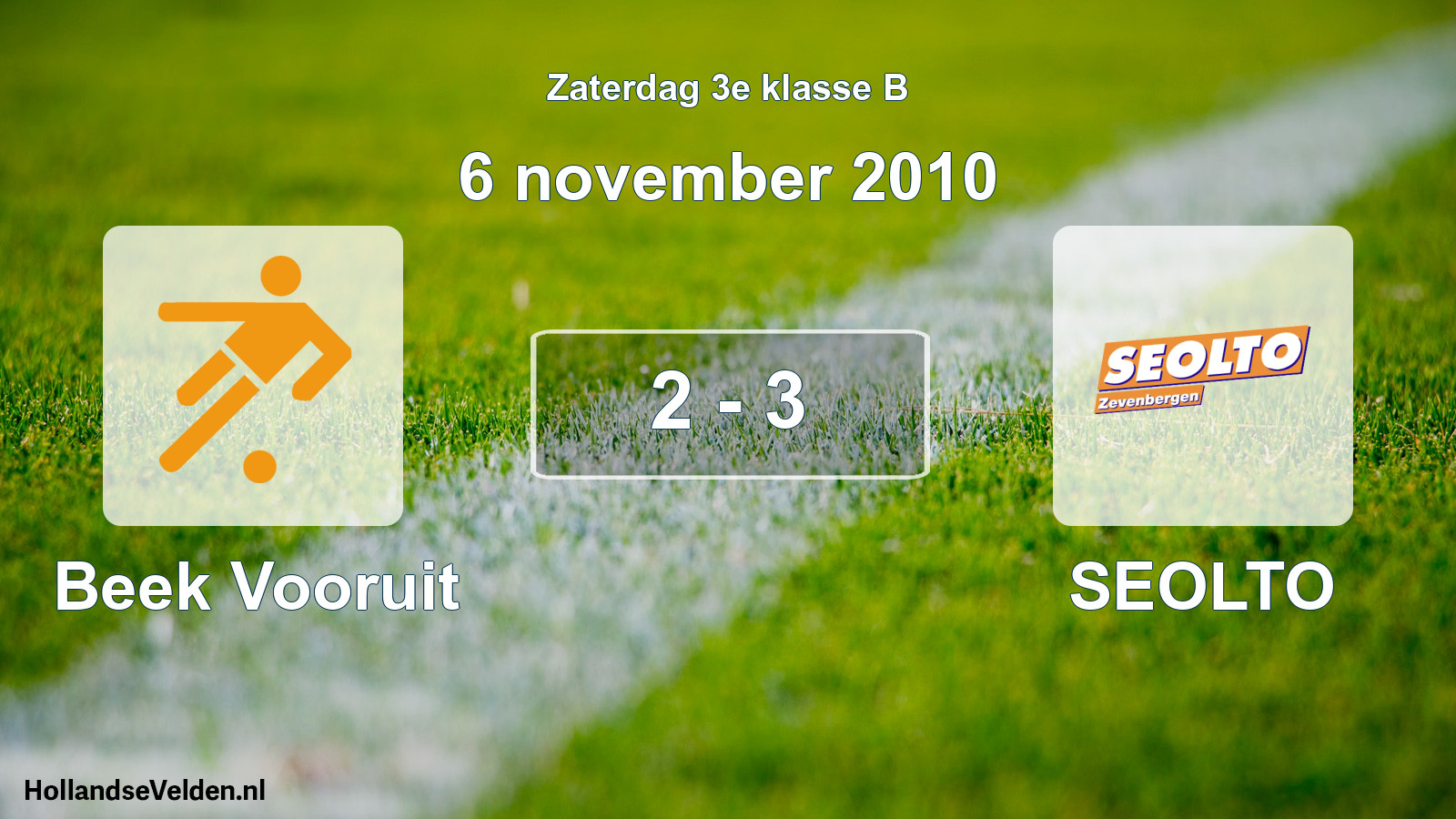Total number of matches played: Beek Vooruit - SEOLTO 2 - 3 (6 November 2010)