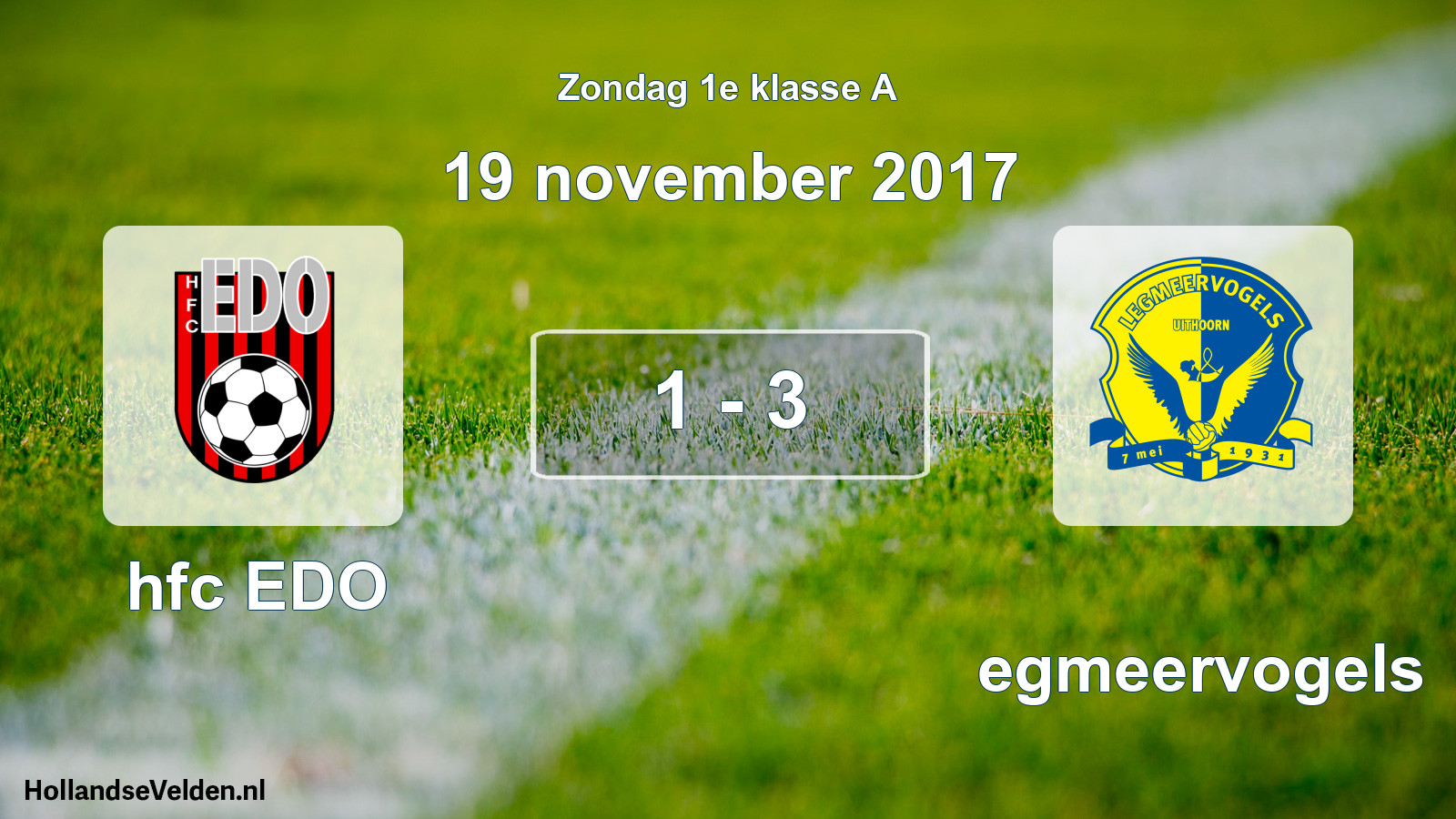 Total number of matches played: hfc EDO - Legmeervogels 1 - 3 (19 November 2017)