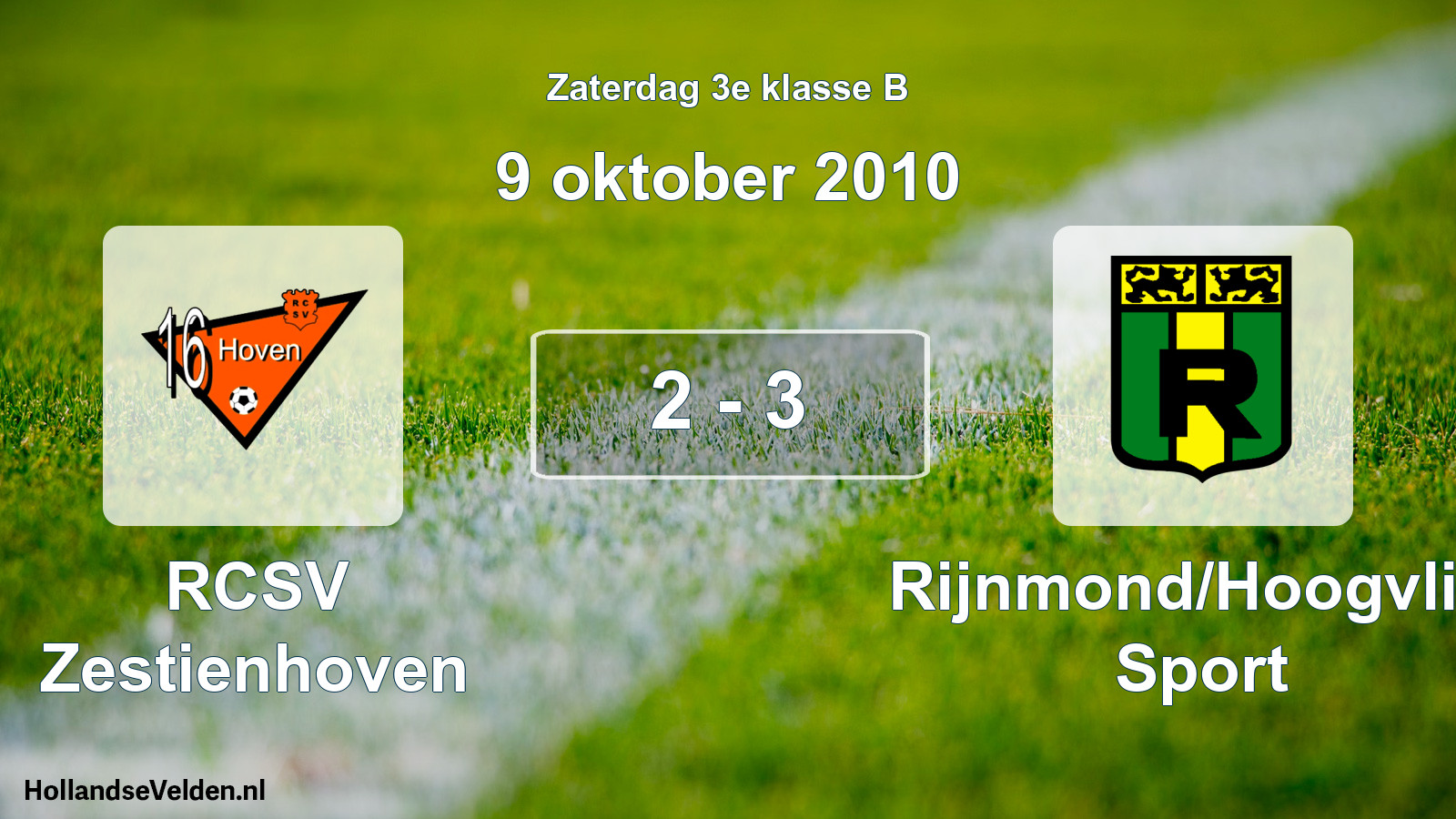 Total number of matches played: RCSV Zestienhoven - Rijnmond/Hoogvliet Sport 2 - 3 (9 October 2010)