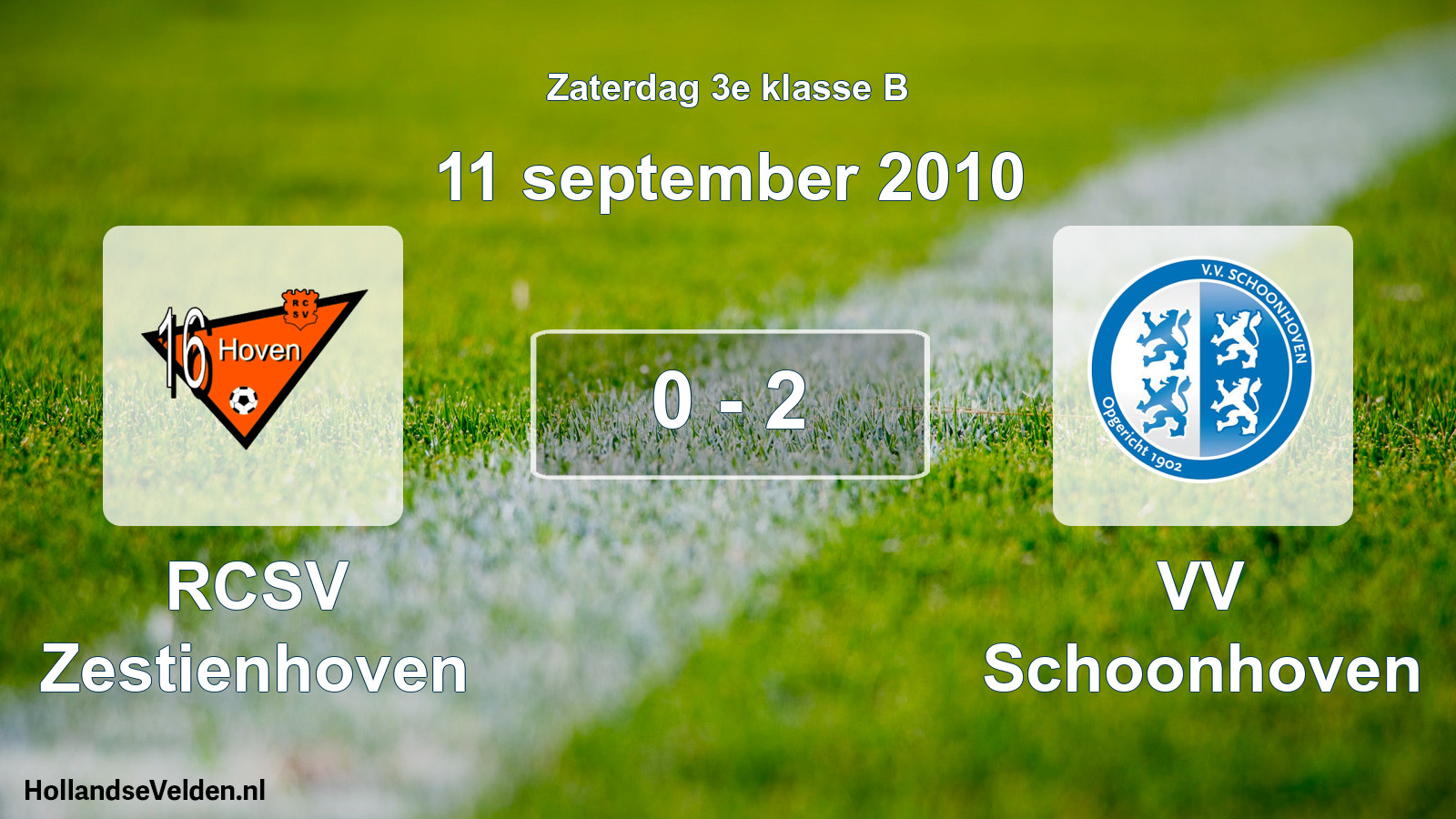 Total number of matches played: RCSV Zestienhoven - VV Schoonhoven 0 - 2 (11 September 2010)