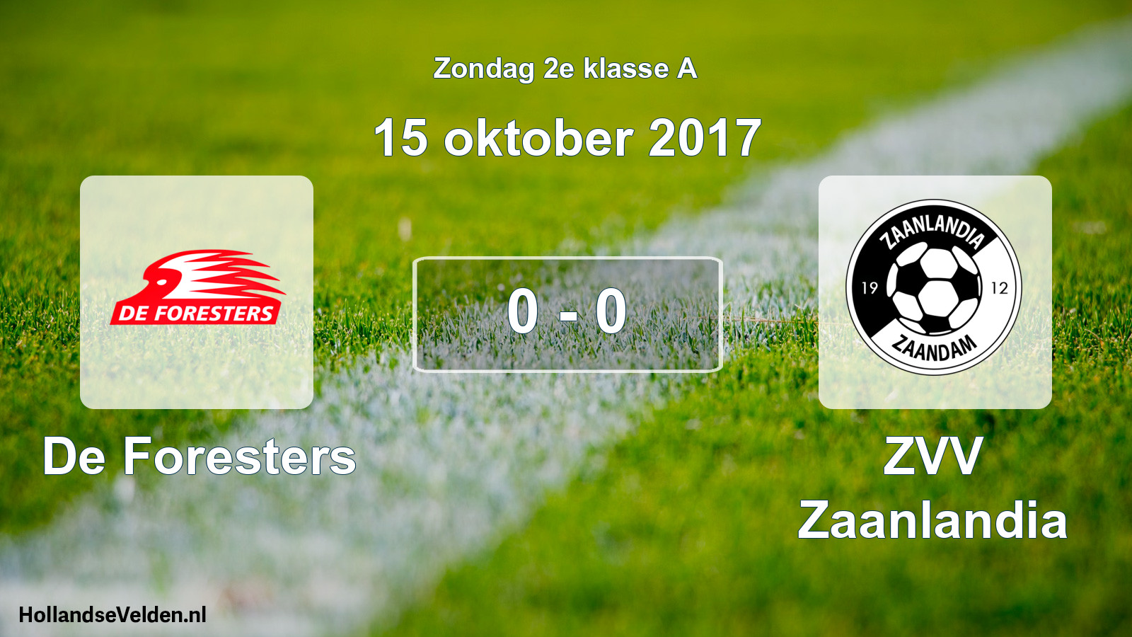 Total number of matches played: De Foresters - ZVV Zaanlandia 0 - 0 (15 October 2017)